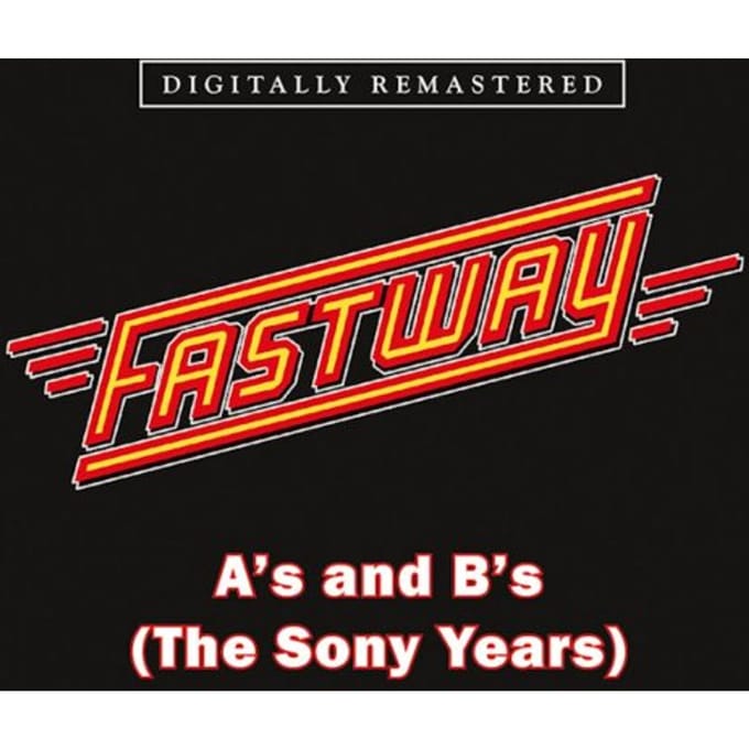 A's And B's (The Sony Years) - Fastway