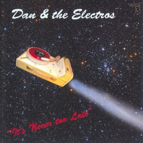 Dan & The Electros - It's Never Too Late (SACD)