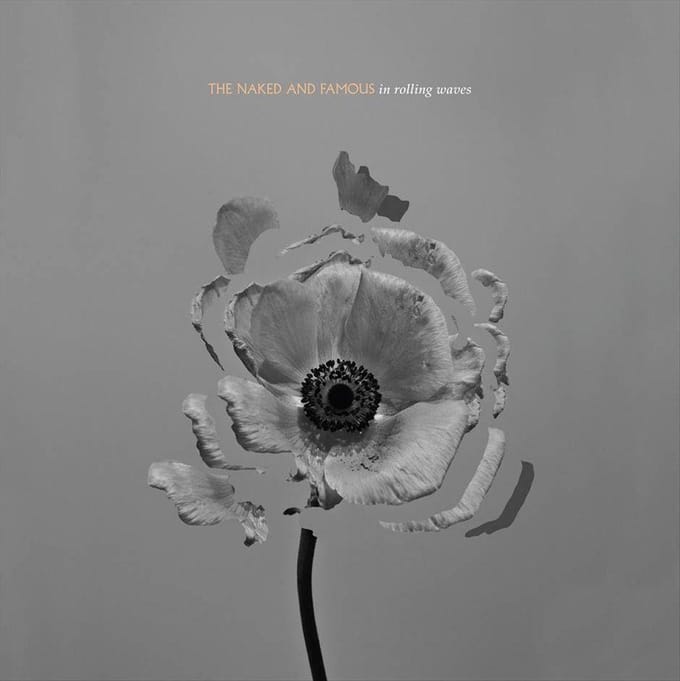 In Rolling Waves - Naked And Famous