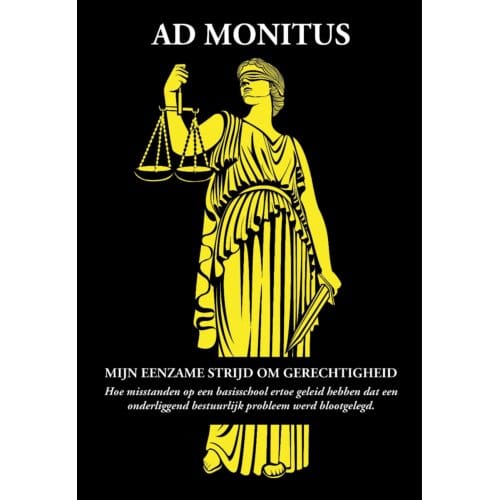 Mijn Eenzame Strijd Om Gerechtigheid - Ad Monitus