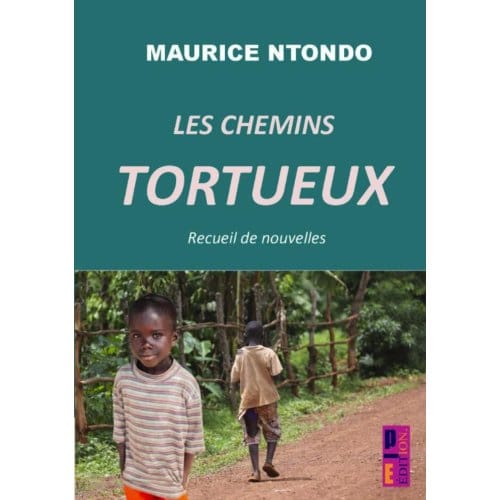 Les Chemins Tortueux - Maurice Ntondo