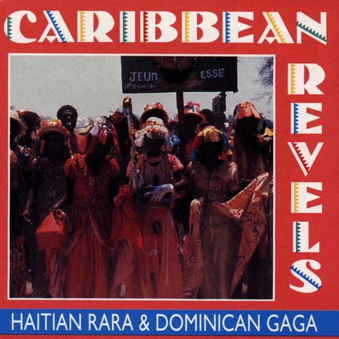 Various Artists - Caribbean Revels: Haitian Rara & Dominican Gaga (CD)
