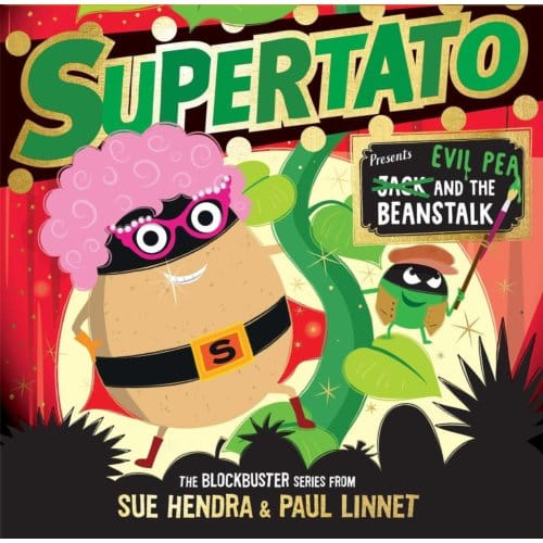 Supertato: Presents Jack And The Beanstalk - Sue Hendra