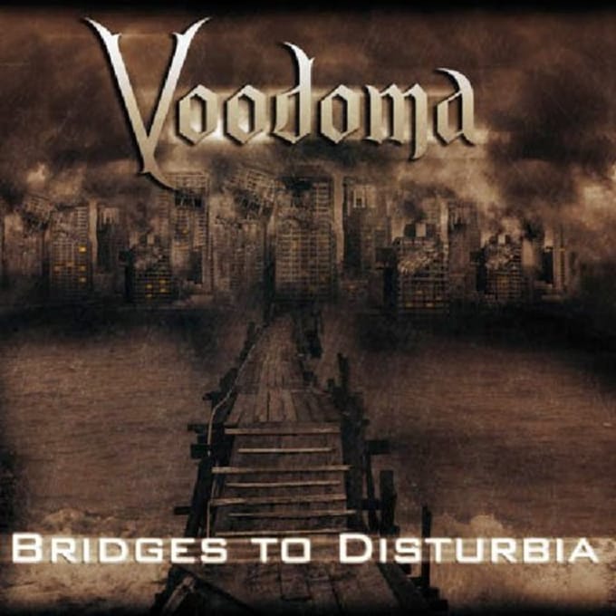 Bridges To Disturbia - Voodoma
