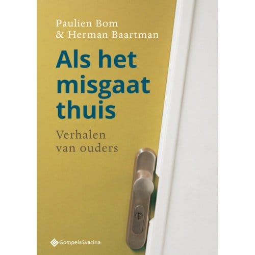 Als Het Misgaat Thuis
