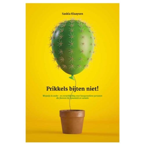 Prikkels Bijten Niet! - Saskia Klaaysen