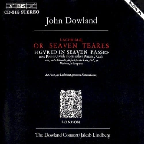 The Dowland Consort, Jakob Lindberg - Dowland: Lachrimae, Or Seven Teares (CD)