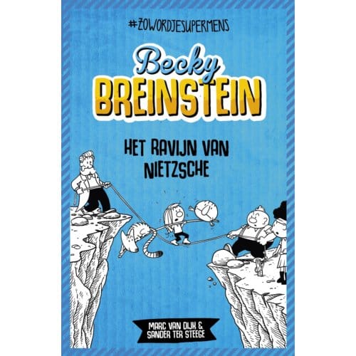 Het Ravijn Van Nietzsche - Becky Breinstein - Marc van Dijk
