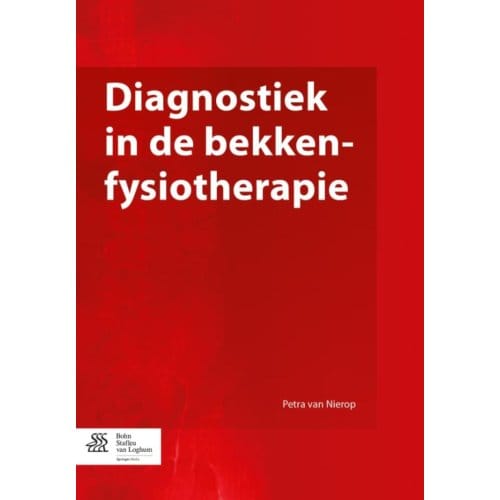 Diagnostiek In De Bekkenfysiotherapie - Petra van Nierop
