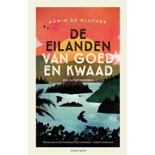 De Eilanden Van Goed En Kwaad - Adwin de Kluyver