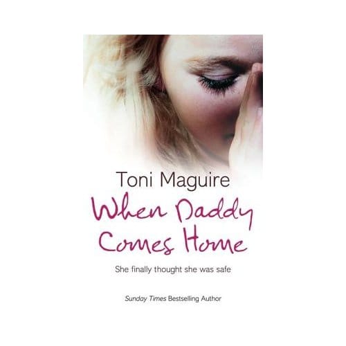 When Daddy Comes Home - Toni Maguire