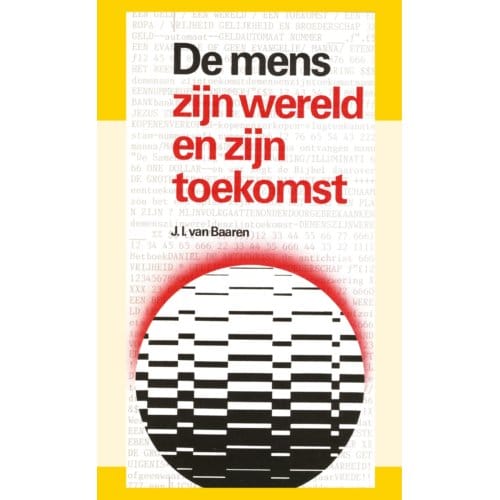 Mens Zyn Wereld En Zyn Toekomst - J.I. van Baaren