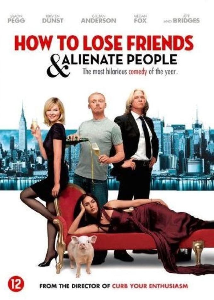How To Lose Friends & Alienate People