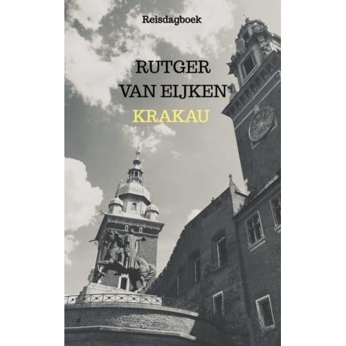 Krakau - Rutger Van Eijken