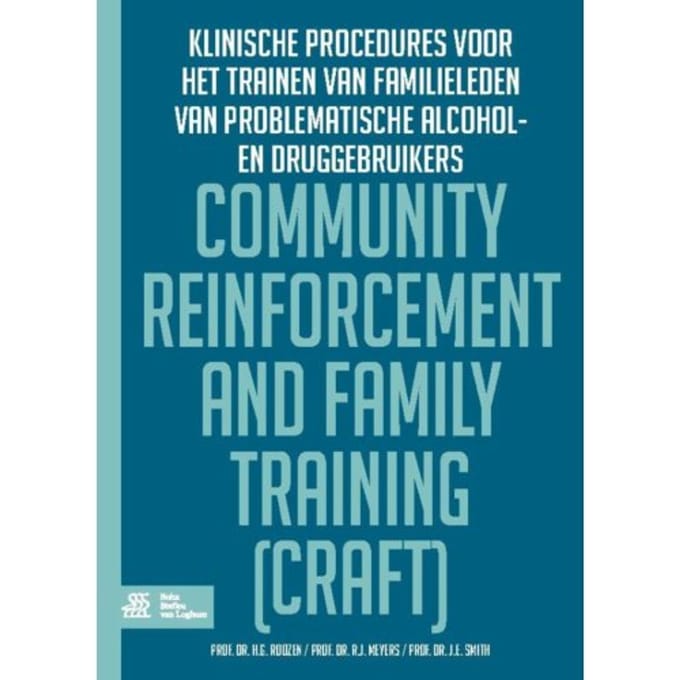Community Reinforcement And Family Training (Craft) - Hendrik G.. Roozen