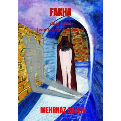 Fakha - Deel Twee - Mehrnaz Salehi