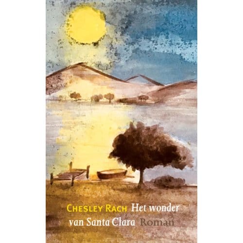 Het Wonder Van Santa Clara - Chesley Rach