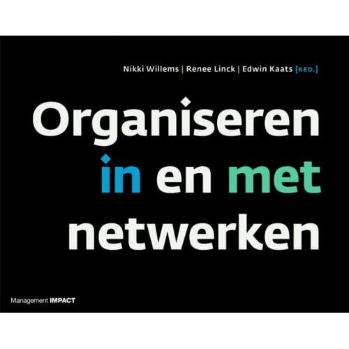 Organiseren In En Met Netwerken - Nikki Willems