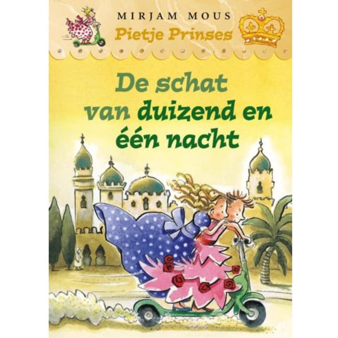De Schat Van Duizend-En-Een-Nacht - Pietje Prinses - Mirjam Mous