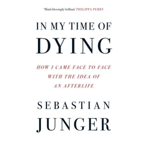 In My Time Of Dying - Sebastian Junger