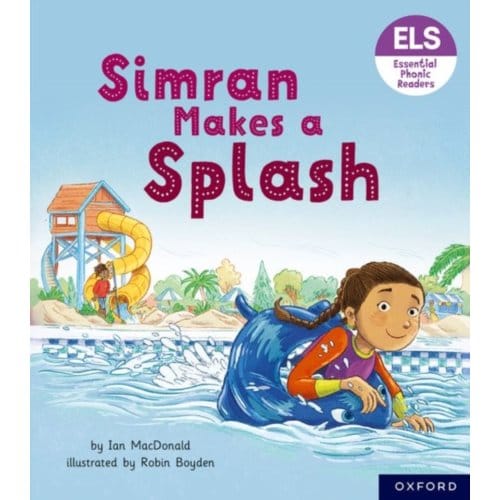 Essential Letters And Sounds: Essential Phonic Readers: Oxford Reading Level 5: Simran Makes A - MacDonald, Ian