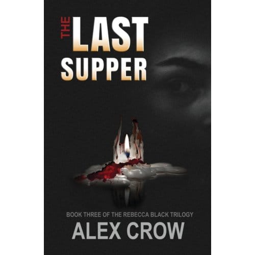 The Last Supper - Alex Crow
