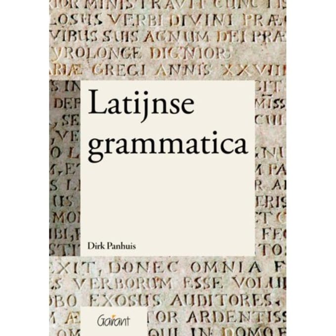 Latijnse Grammatica - Dirk Panhuis