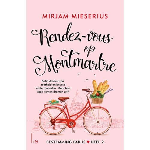 Rendez-Vous Op Montmartre - Bestemming Parijs - Mirjam Mieserius