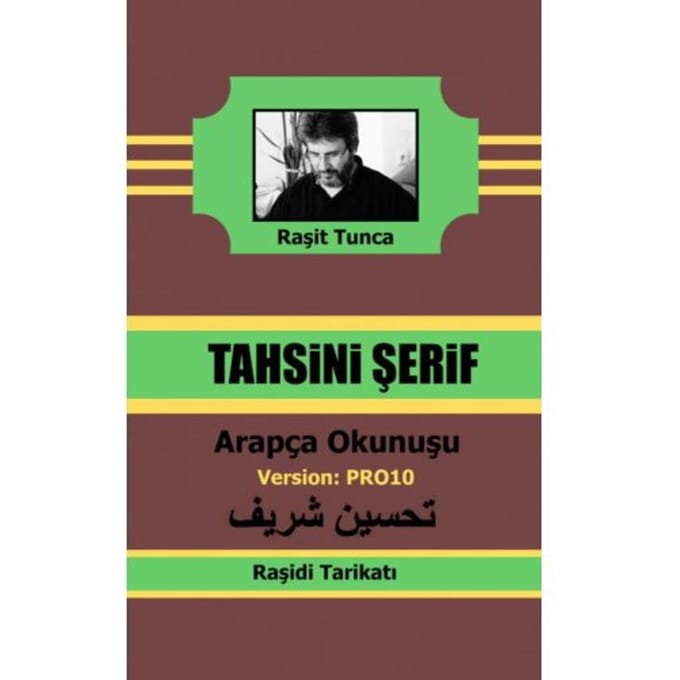 Raşidi Tahsini - Raşit Tunca