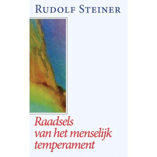Raadsels Van Het Menselijk Temperament - Rudolf Steiner
