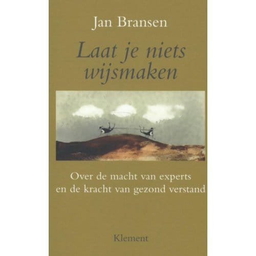 Laat Je Niets Wijsmaken - Jan Bransen
