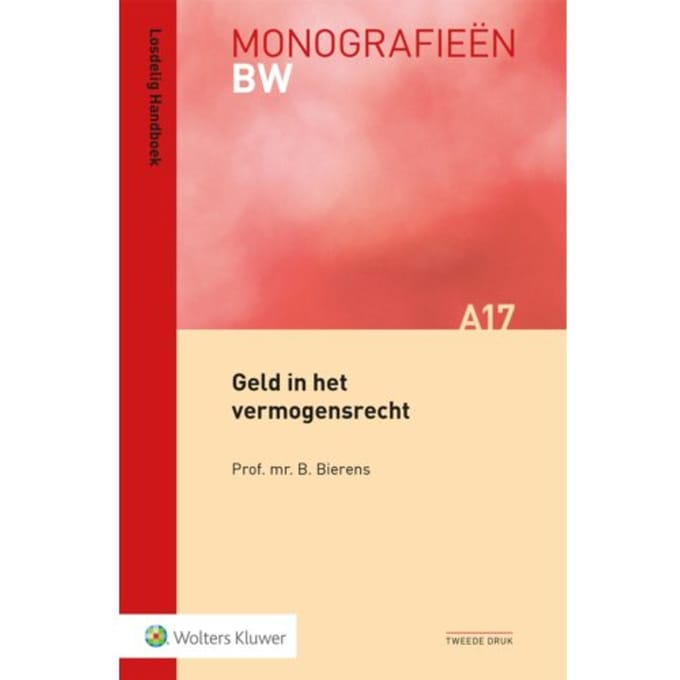 Geld In Het Vermogensrecht - Monografieën - B. Bierens