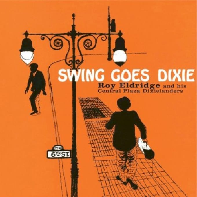 Swing Goes Dixie - Roy Eldridge