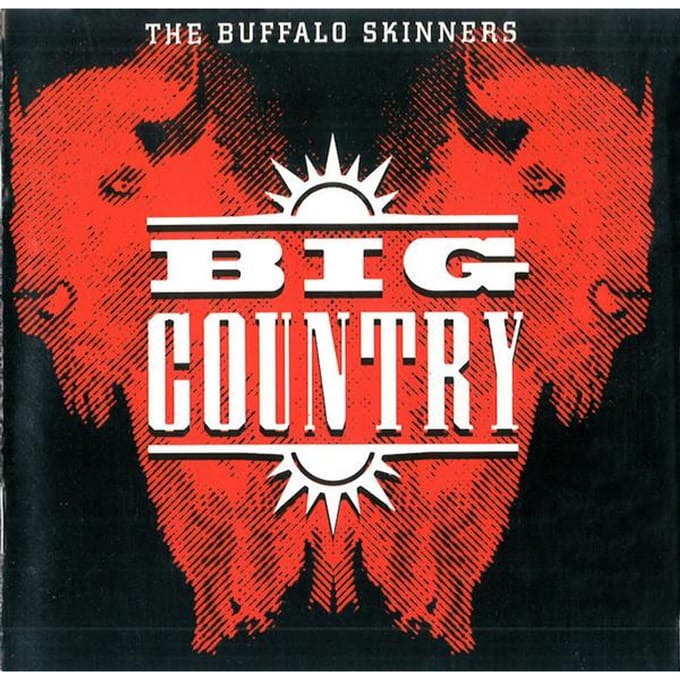 CD BIG COUNTRY The Buffalo Skinners 094632198822 Compulsion 1993 Europe Rock Used black
