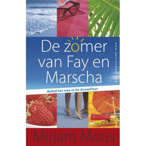 Zomer Van Fay En Marscha - Mirjam Mous