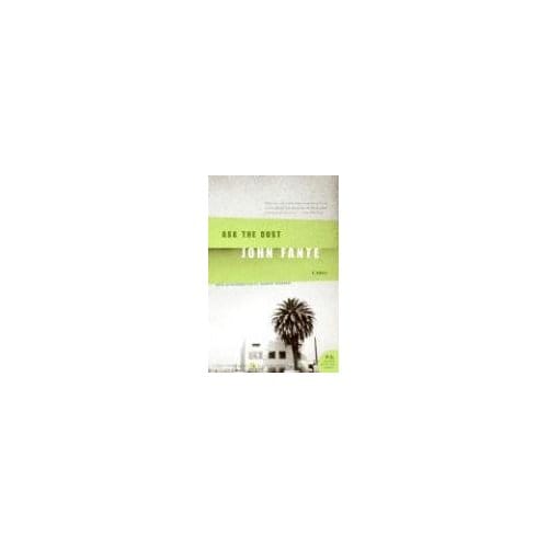 Ask The Dust - John Fante