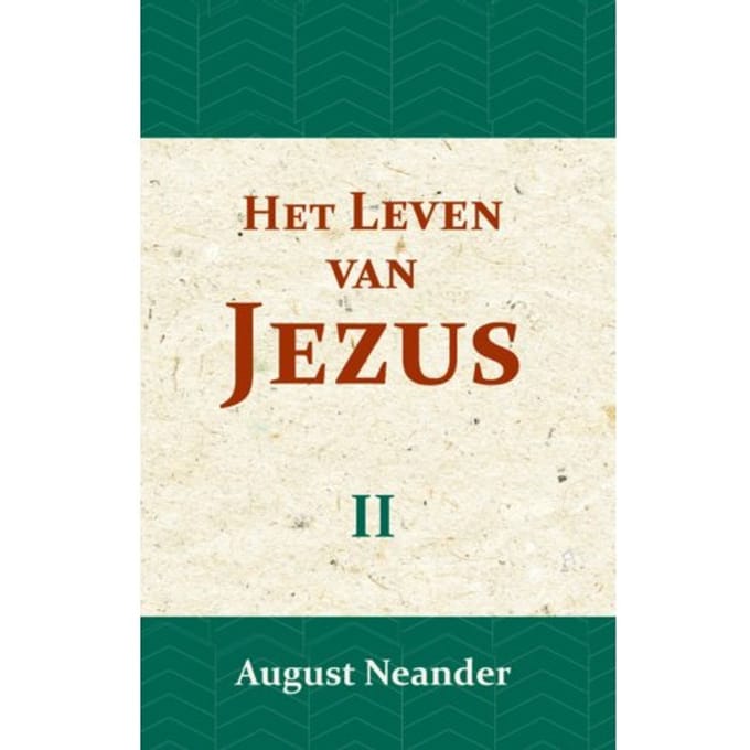 Het Leven Van Jezus Ii - August Neander