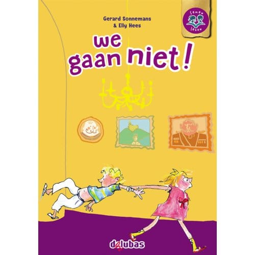We Gaan Niet! - Samen Lezen - Gerard Sonnemans