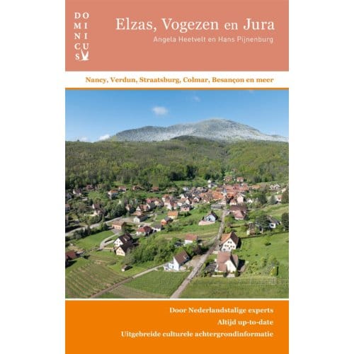 Elzas, Vogezen En Jura - Dominicus Reisgids - Angela Heetvelt