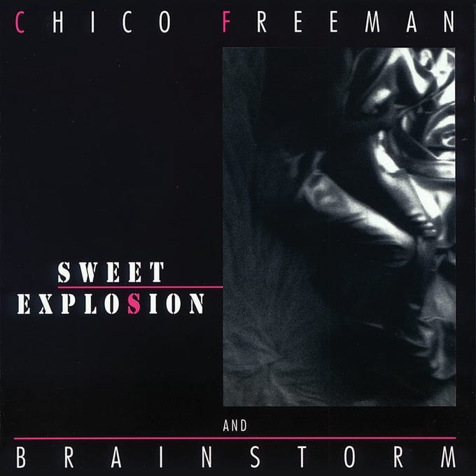 Chico Freeman & Brainstorm - Sweet Explosion (LP) (Limited Edition)