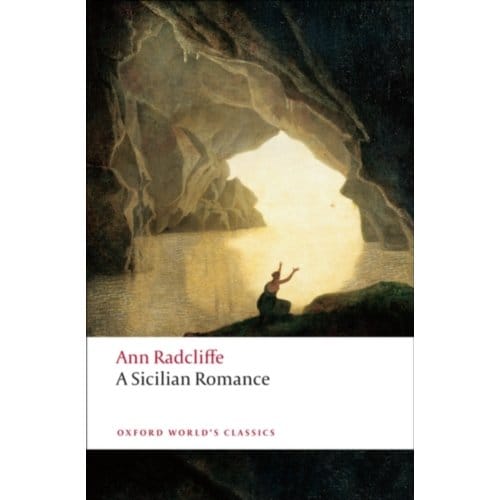 A Sicilian Romance - Oxford World's Classics - Ann Radcliffe
