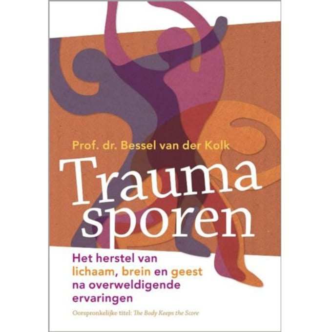 Traumasporen - Bessel van der Kolk