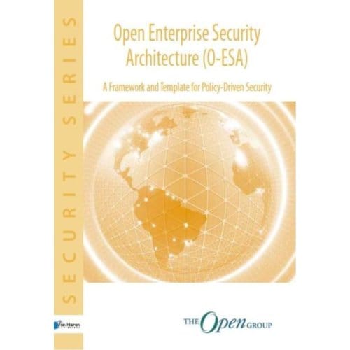 Open Enterprise Security Architecture (O-Esa) - The Open Group Series - Stefan Wahe