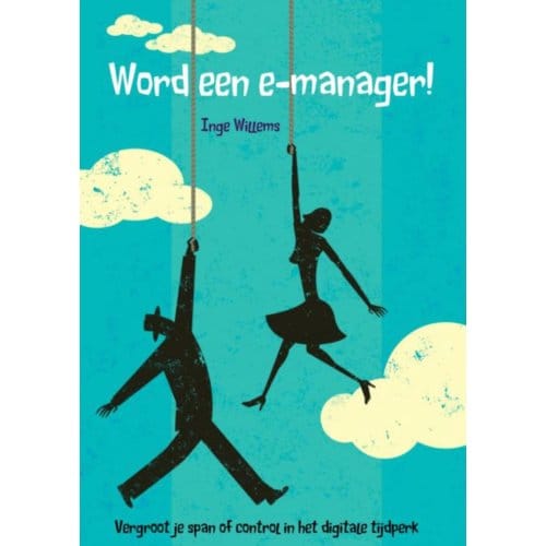 Word Een E-Manager! - Inge Willems