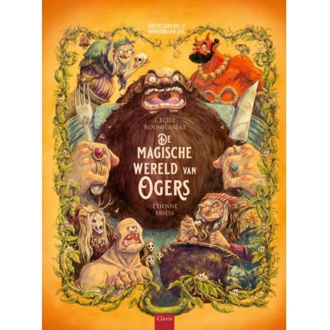 De Magische Wereld Van Ogers - Cécile Roumiguière