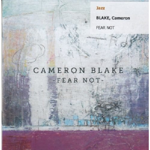 Cameron Blake - Fear Not (CD)
