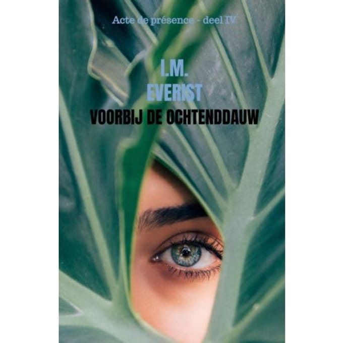 Voorbij De Ochtenddauw - I.M. Everist
