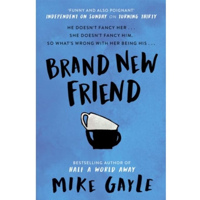 Brand New Friend - Mike Gayle