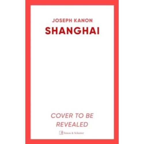 Shanghai - Joseph Kanon