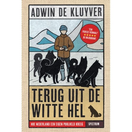 Terug Uit De Witte Hel - Adwin de Kluyver